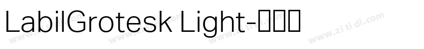 LabilGrotesk Light字体转换